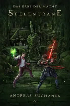 Das Erbe der Macht - Band 26: Seelenträne