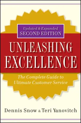 Unleashing Excellence. The Complete Guide to Ultimate Customer Service
