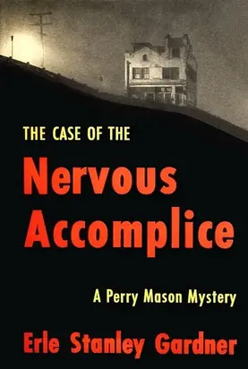 The Case of the Nervous Accomplice