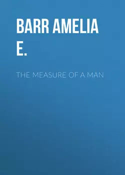 The Measure of a Man