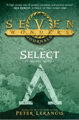 Seven Wonders Journals 1: The Select