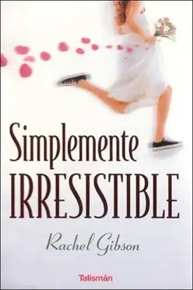 Simplemente Irresistible