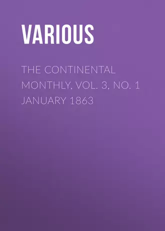 The Continental Monthly, Vol. 3, No. 1 January 1863