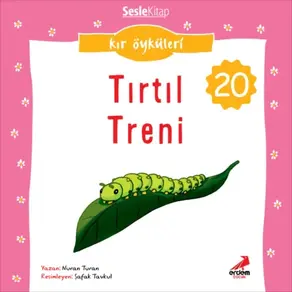 Kır Öyküleri – Tırtıl treni