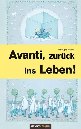 Avanti, zurück ins Leben!