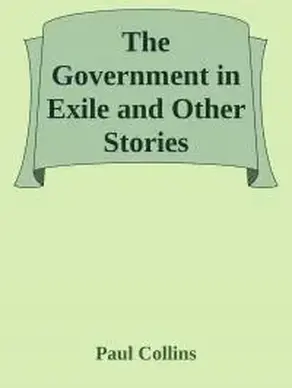 The Government in Exile and Other Stories