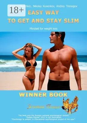 Easy Way to Get And Stay Slim. Mindset For Weight Loss