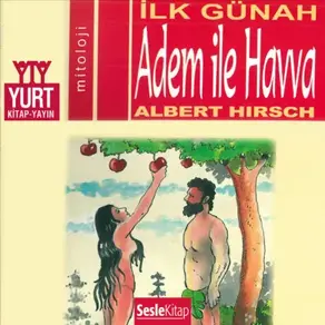 Söylenceler 5 – Adem ile Havva