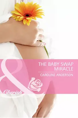 The Baby Swap Miracle