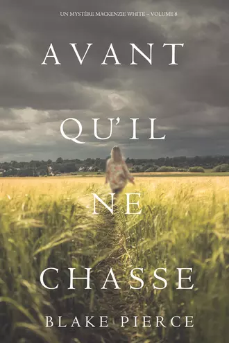 Avant Qu’il Ne Chasse