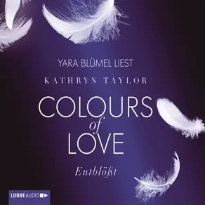 Colours of Love, Folge 2: Entblößt (ungekürzt)