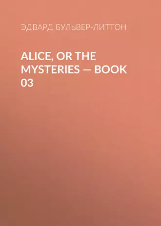 Alice, or the Mysteries – Book 03