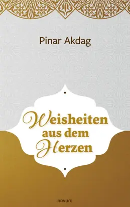 Weisheiten aus dem Herzen