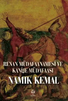 Renan Müdafaanamesi ve Kanije Müdafaası