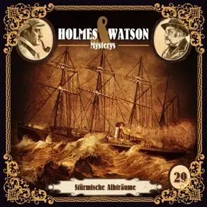 Holmes & Watson, Folge 29: Mysterys: Stürmische Albträume