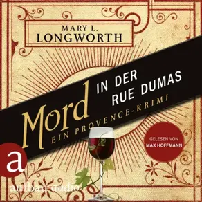 Mord in der Rue Dumas - Ein Provence-Krimi - Verlaque & Bonnet ermitteln, Band 2 (Ungekürzt)