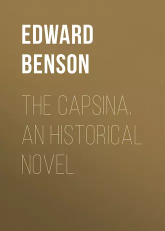 The Capsina. An Historical Novel