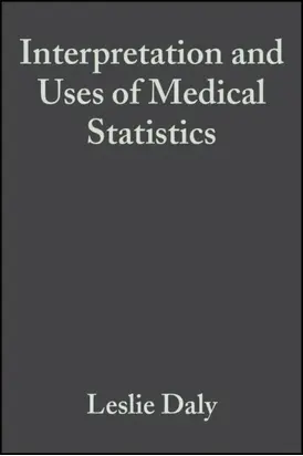 Interpretation and Uses of Medical Statistics