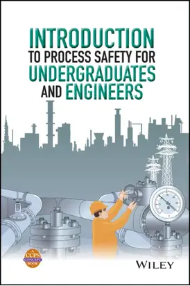 Introduction to Process Safety for Undergraduates and Engineers