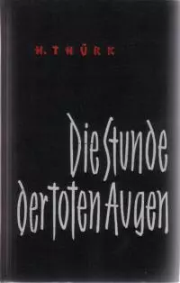 Die Stunde der toten Augen
