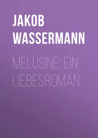 Melusine: Ein Liebesroman
