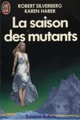 La saison des mutants