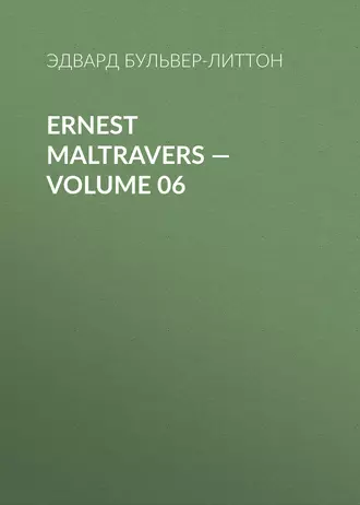 Ernest Maltravers – Volume 06