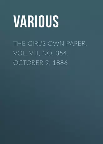 The Girl's Own Paper, Vol. VIII, No. 354, October 9, 1886