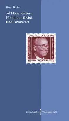 ad Hans Kelsen. Rechtspositivist und Demokrat