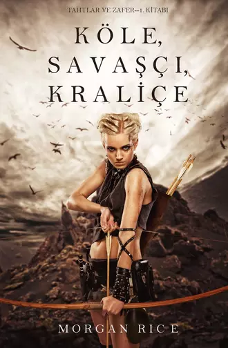 Köle, Savaşçı, Kraliçe