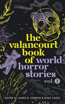 The Valancourt Book of World Horror Stories. Volume 1