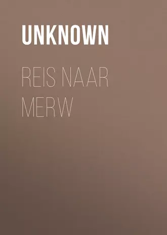 Reis naar Merw