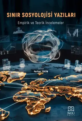 SINIR SOSYOLOJİSİ YAZILARI EMPİRİK VE TEORİK İNCELEMELER