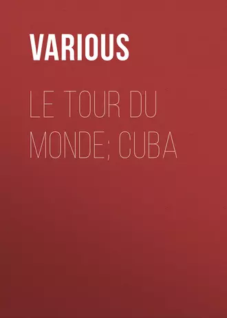 Le Tour du Monde; Cuba