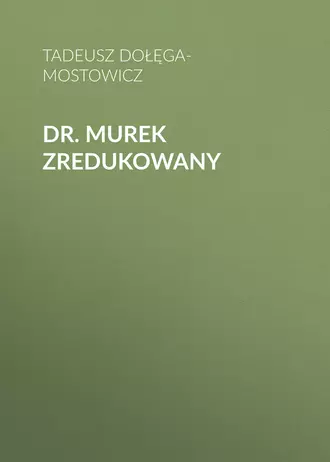Dr. Murek zredukowany