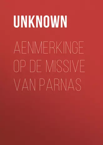 Aenmerkinge op de Missive van Parnas