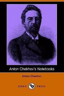 Notebooks of Anton Chekhov