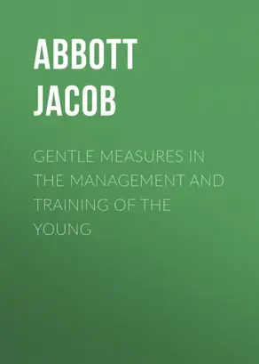 Gentle Measures in the Management and Training of the Young