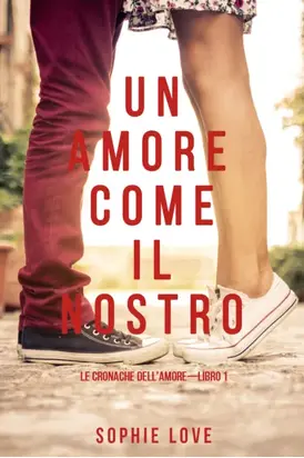 Un Amore come il Nostro