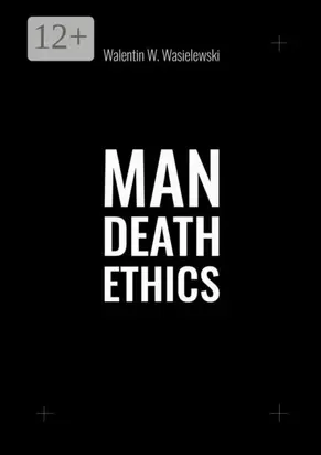 Man Death Ethics