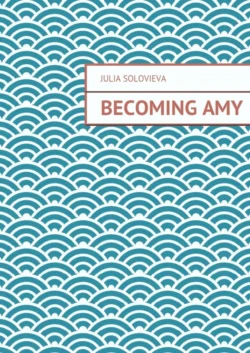 Becoming Amy
